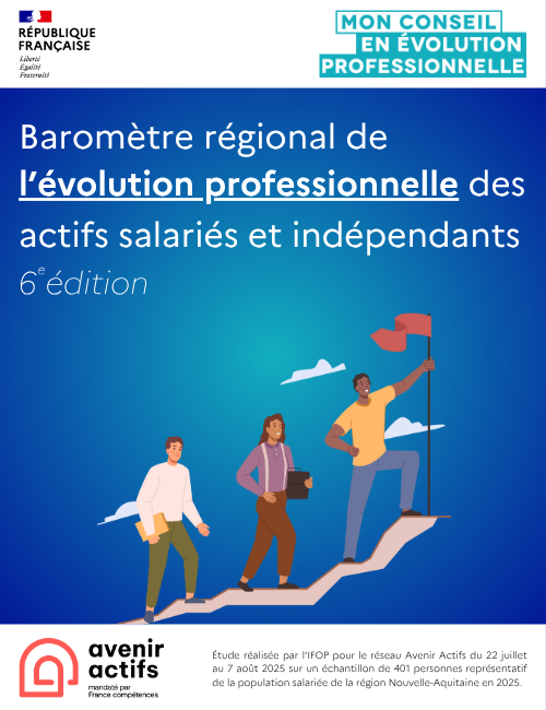 Baromètre régional de l'évolution professionnelle des salariés de droit privé et des indépendants - 6e édition