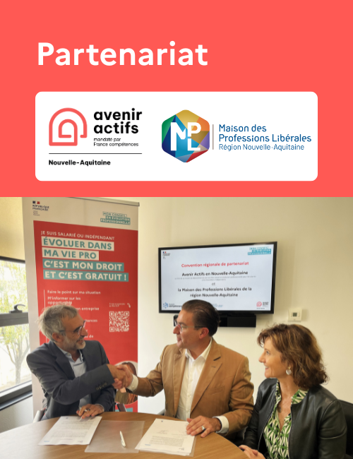Signature de la convention de partenariat entre Avenir Actifs et la Maison des Professions Libérales de Nouvelle-Aquitaine